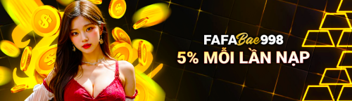 FAFABae998 PROMOTION 5� EVERY DEPOSIT